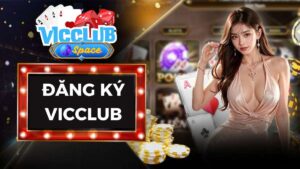 Đăng Ký VicClub