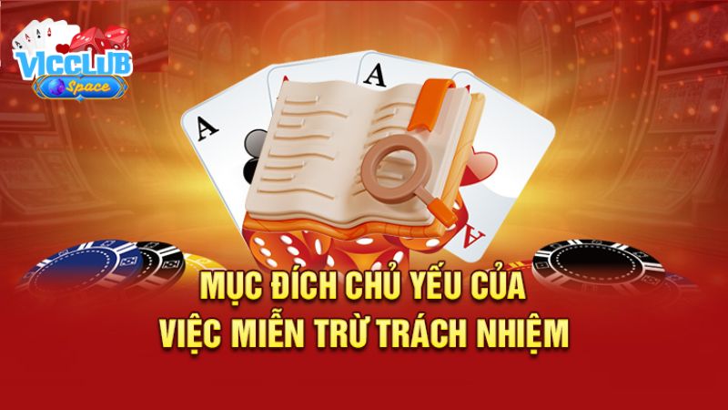 Miễn trừ trách nhiệm VicClub nhằm mục đích tạo dựng sân chơi uy tín