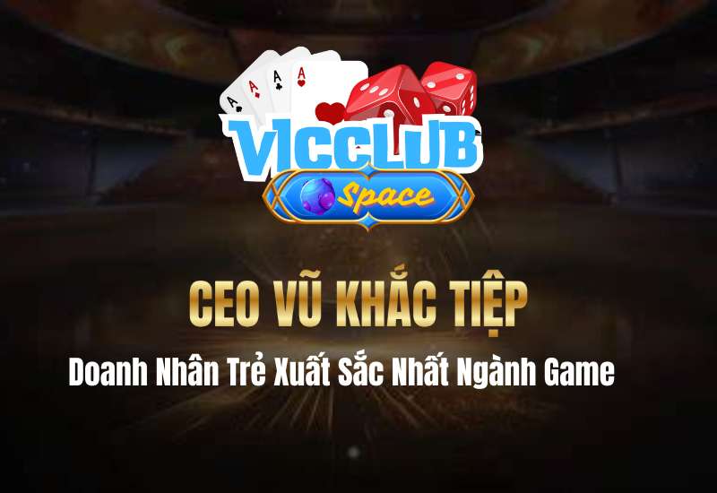 Thành tựu cá nhân của vị CEO trẻ Vũ Khắc Tiệp